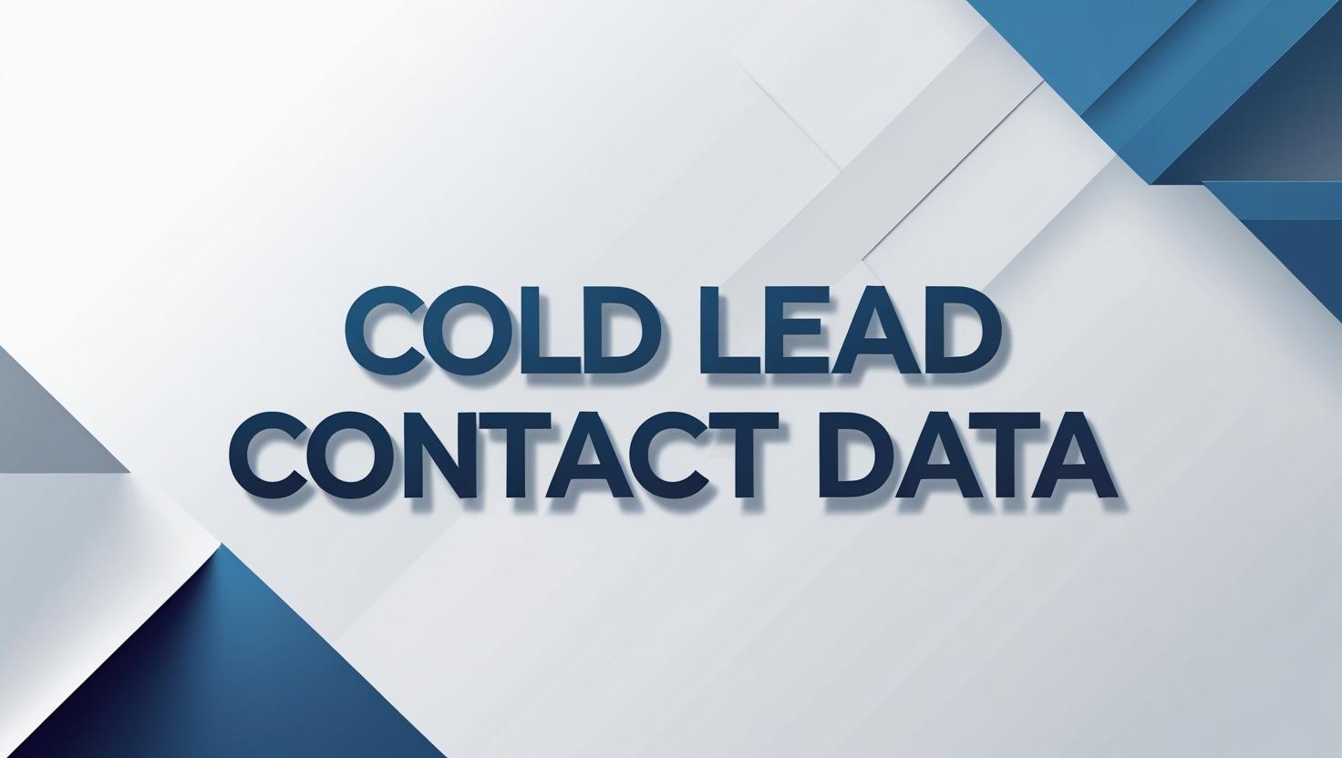Cold lead contact data
