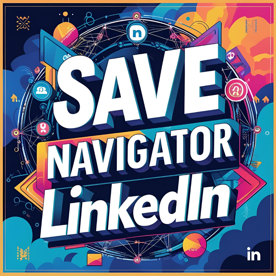 save navigator linkedin